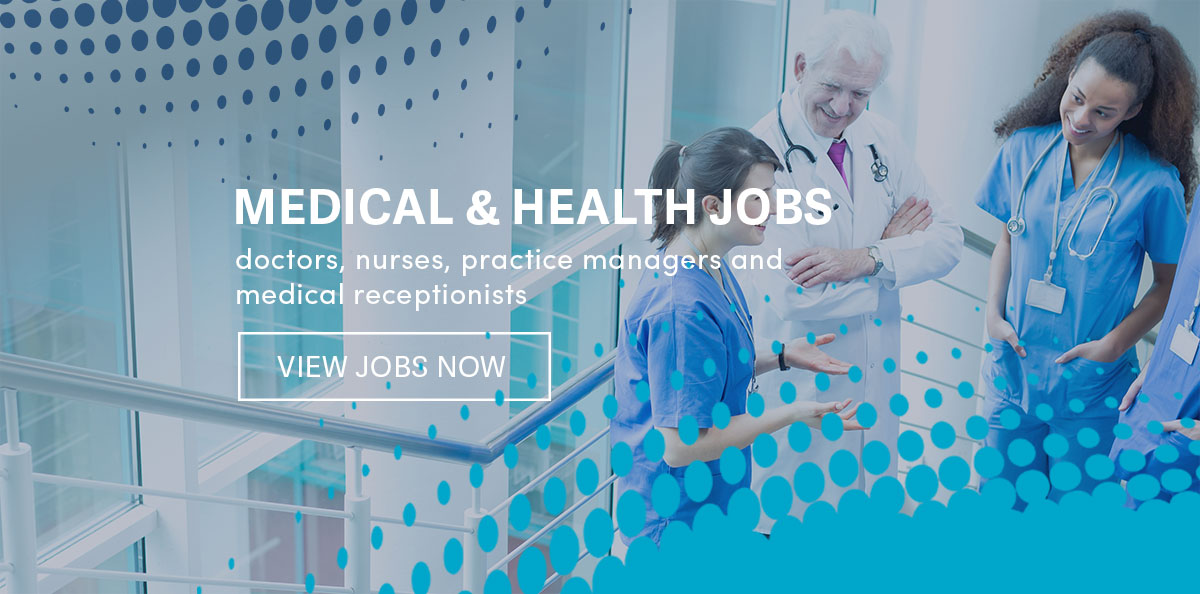 MEDICAL & HEALTH JOBS